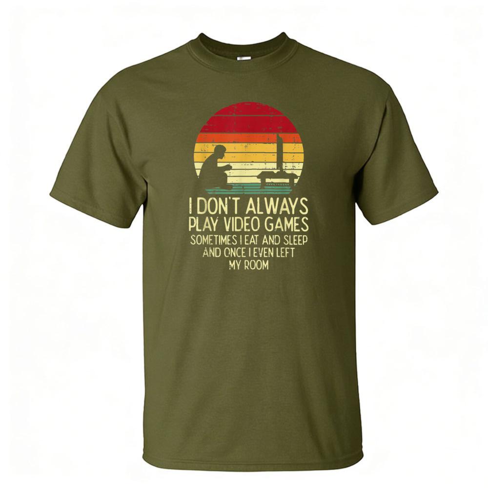 I Dont Always Play Video Games Graphic T Shirt Vintage Retro Unisex Sunset Game Console Silhouette Sarcastic Gaming Quote Tee