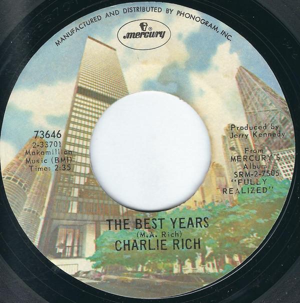 

7inch Record CHARLIE RICH Best Years 73646 Mercury 1974 US Folk Used