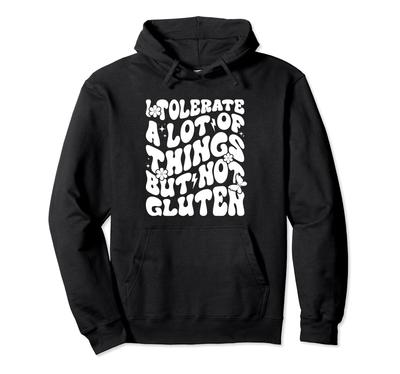 Gluten Celiac Disease Gluten Free Anti Gluten Hoodie