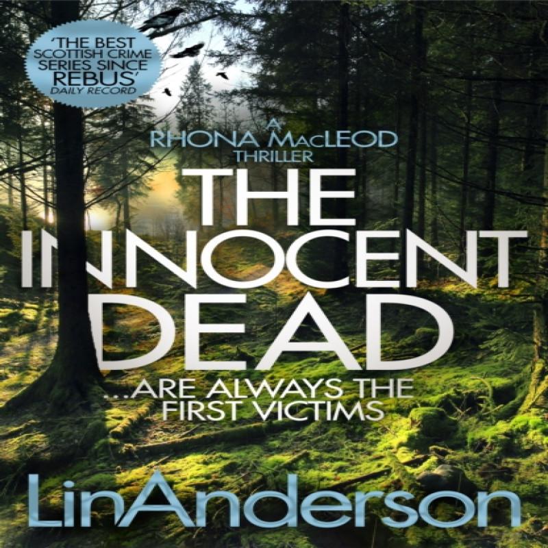 The Innocent Dead by Lin Anderson Paperback Book 9781529033656
