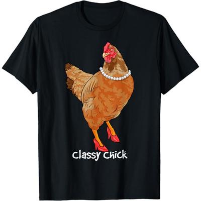 Classy Chick Funny Chicken Hen Humor Cute Chicken Girl Farm T-Shirt