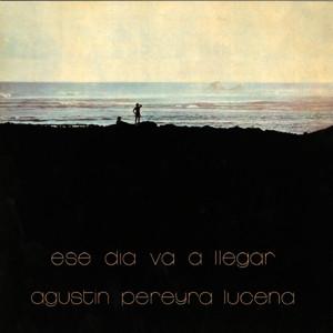

CD AGUSTIN PEREYRA LUCENA - Ese Dia Va A Llegar CMYK6198 Celeste 2004 Japan ObiJazz Used