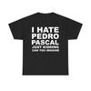 I Hate Pedro Pascal Just Kidding Can You Imagine Funny T Shirt Y2K