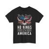 No Kings In America Shirt No Kings Day We The People Patriotic American Flag Tee Unisex T-Shirt
