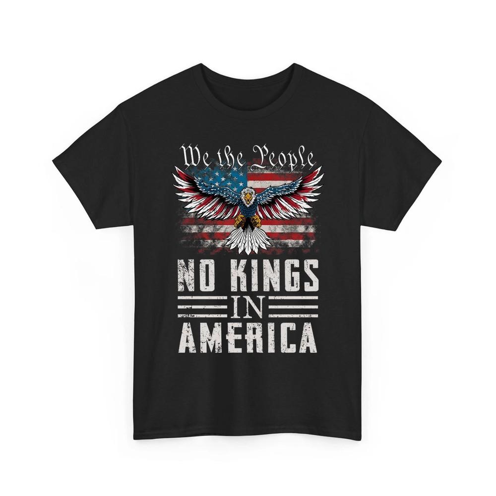 No Kings In America Shirt No Kings Day We The People Patriotic American Flag Tee Unisex T-Shirt XXXL