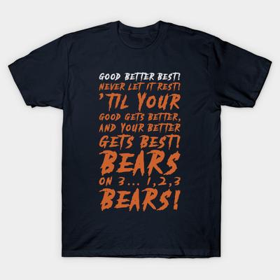 Men Black Print T-shirt Chicago Bears Football Shirts Motivational Bears Positive Quote Tee Good Better Best M10111 No-Cut Heat Transfer Print Cotton