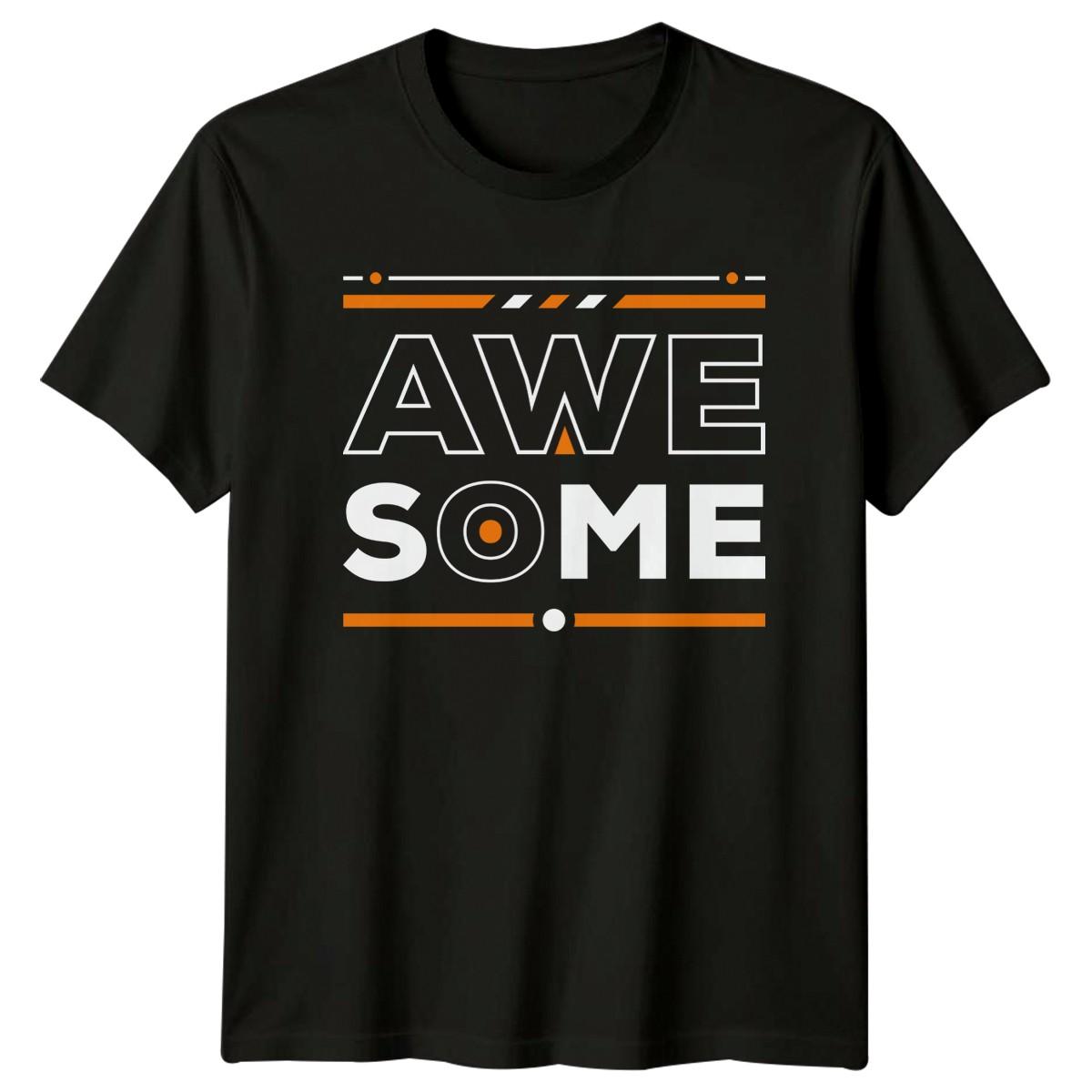 Awesome T-Shirt Attitude Graphic Statement Wear Birthday Gift For Him And Her S