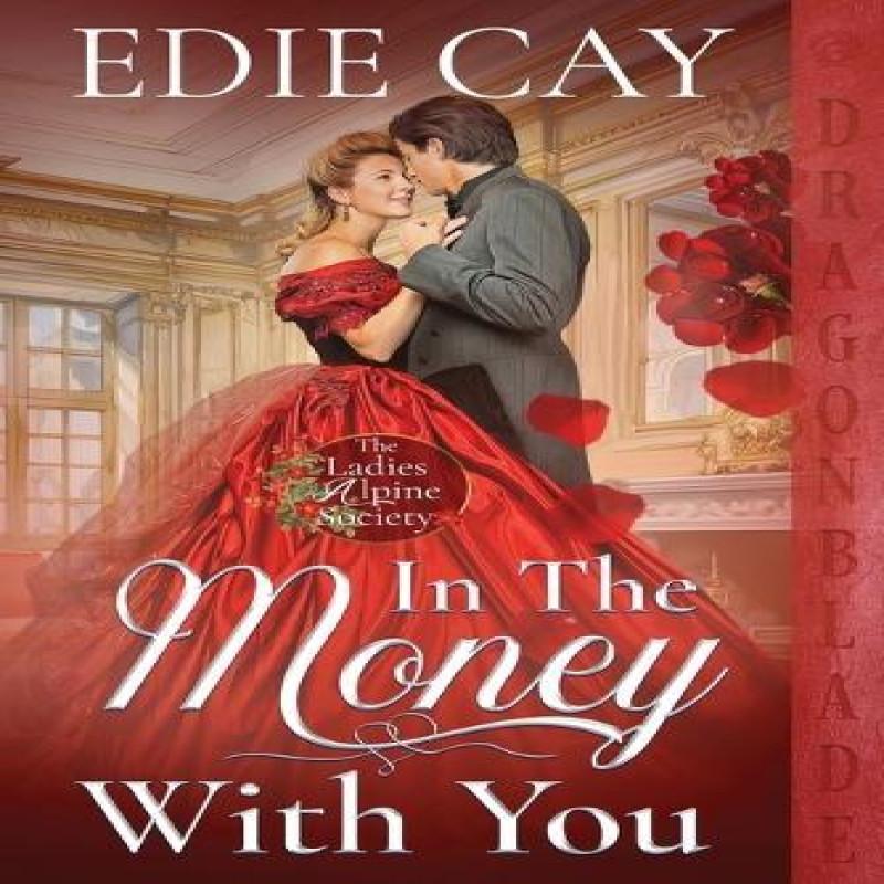 In the Money With You by Edie Cay Paperback Book 9781965539309
