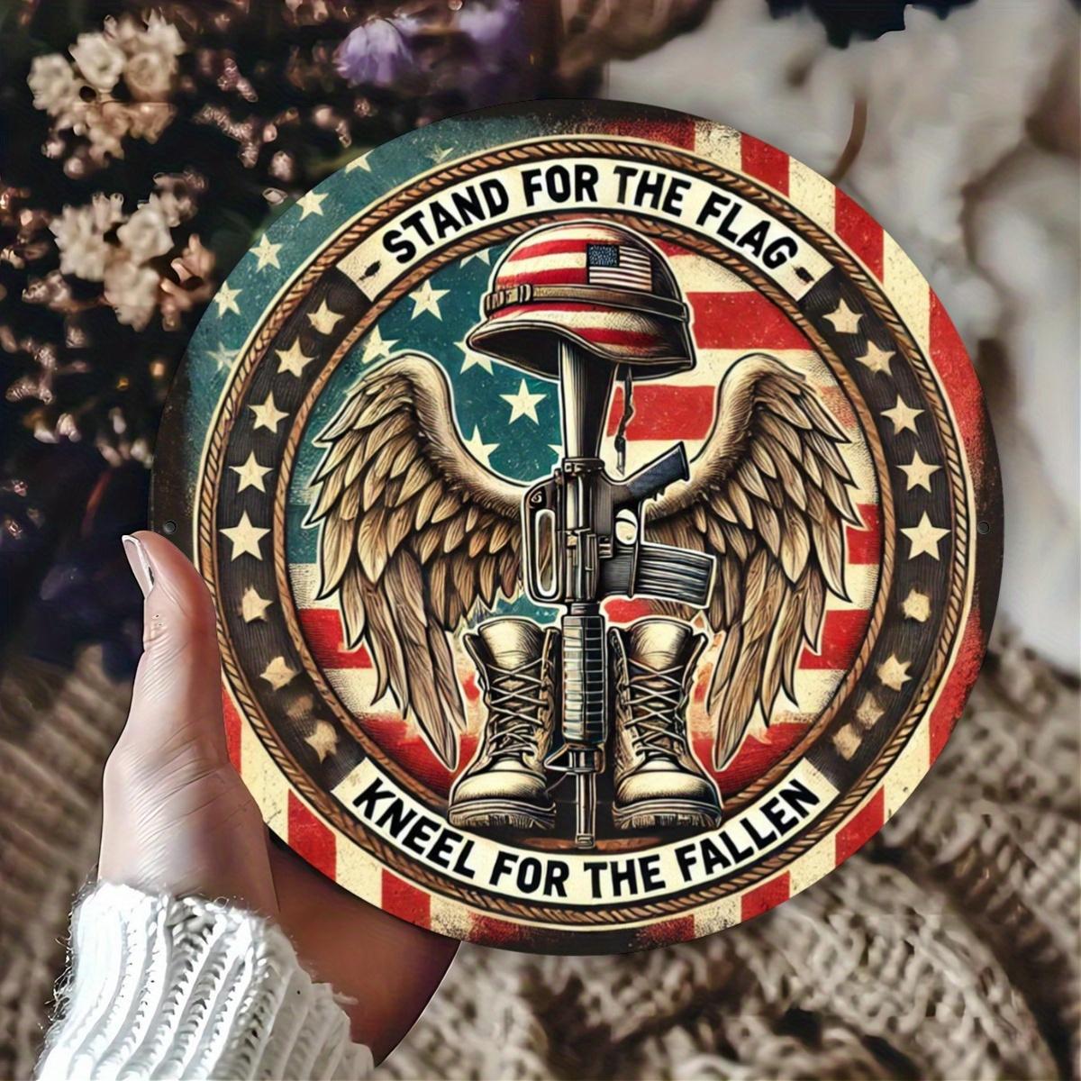 Stand for the Flag Kneel for the Fallen American Military Veteran Round Metal Tin Sign D Flat Printing Patriotic Wall Plaque Fo 20x20cm(8x8inch)