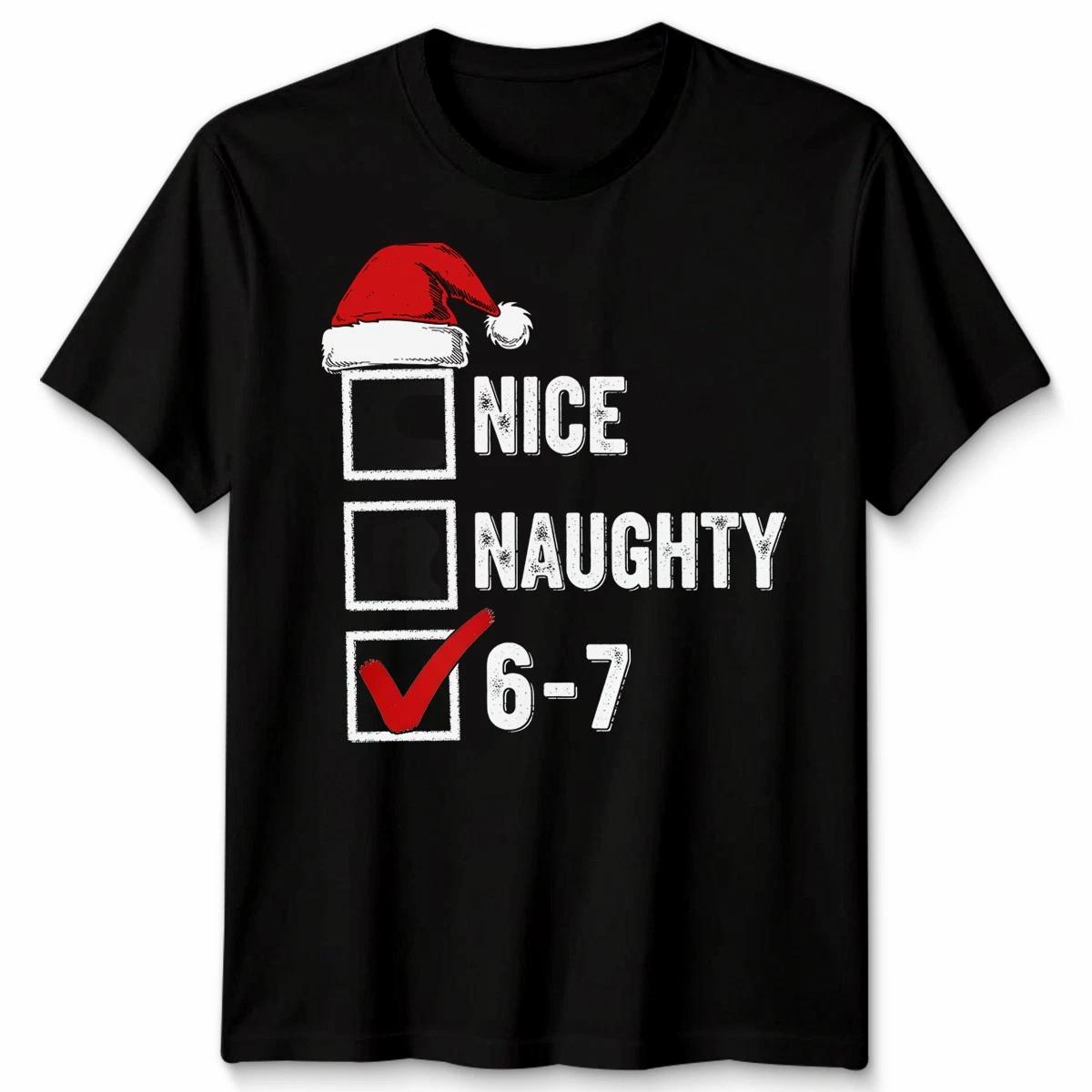 Nice Naughty 6-7 Christmas Humor Holidays Mens T-Shirt Womens Tee Graphic Tee S