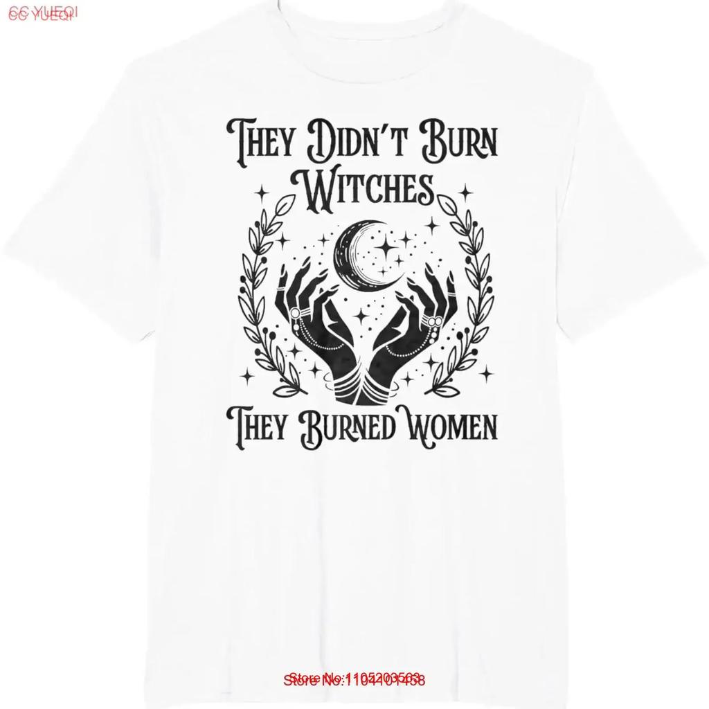 They Didn't Burn Witches Burned Women Witch T Shirt vintage Washed Casual homme Top For Everyday Wear Comfortable Slightly Soft