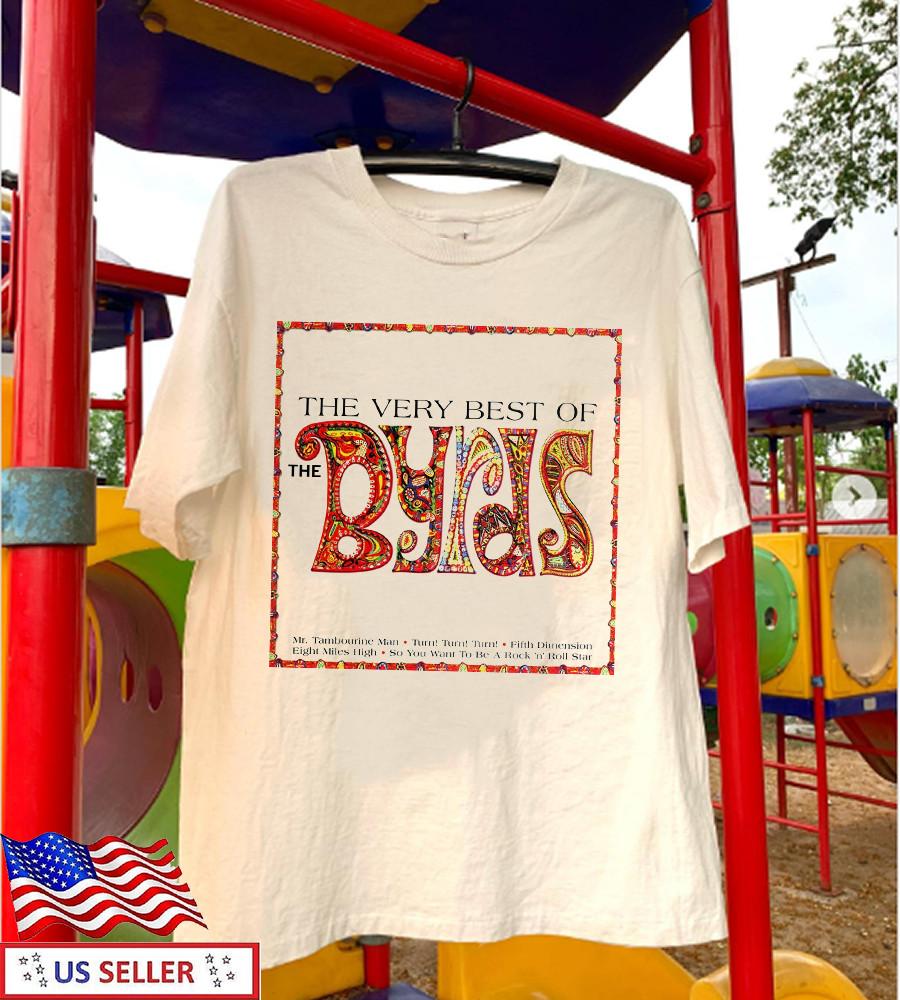 THE BYRDS Band VERY BEST OF THE BYRDS White T Shirt Full Size S-5XL Unisex T-Shirt XXXXL