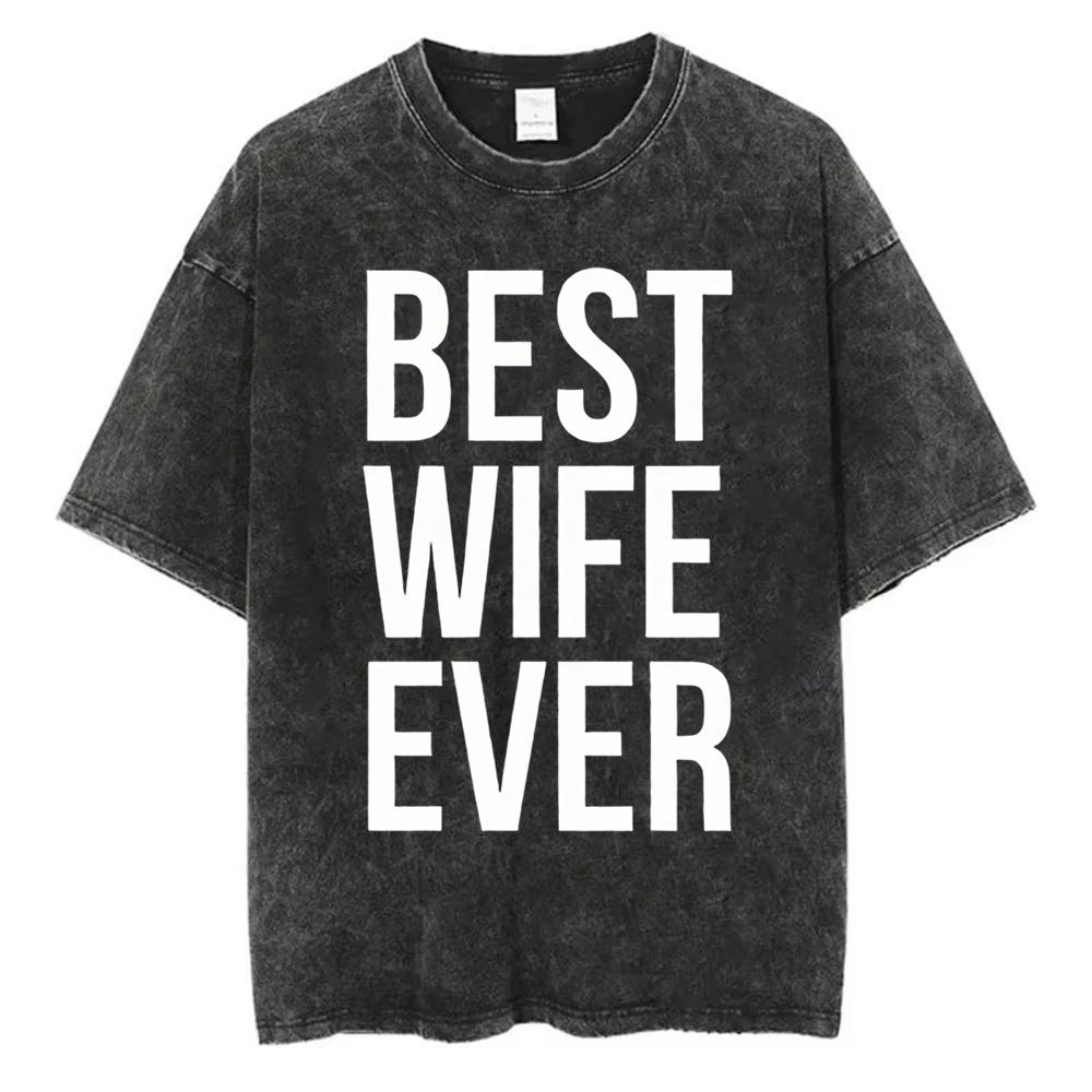 Casual Stylish Best Wife Ever T Shirt Women Retro Cotton Short Sleeve Top Trendy Graphic Tee for Anniversary Mother's Day Gift