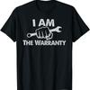 New Limited I Am The Warranty Fix Myself Truck Parts T Shirt