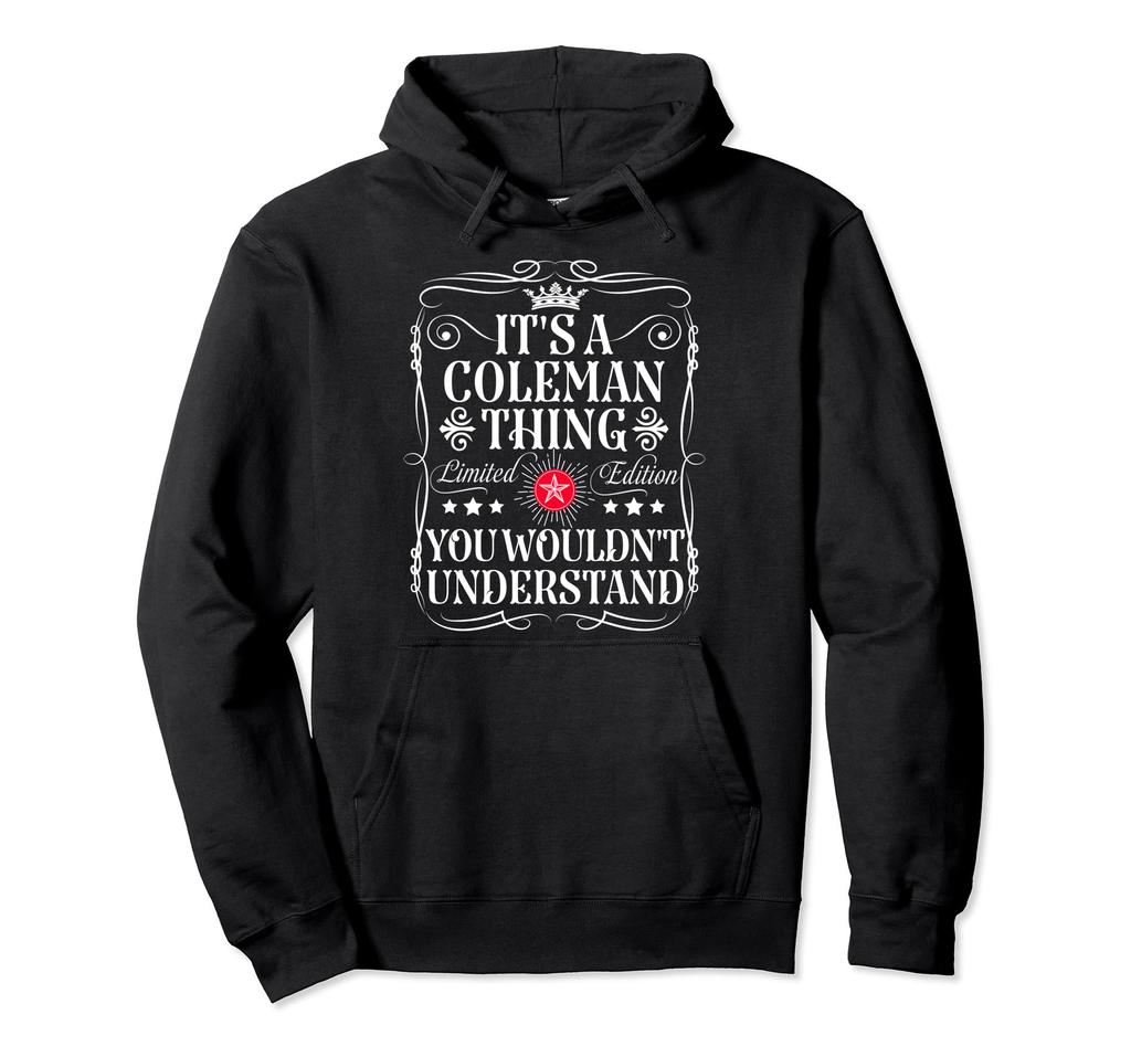 Coleman "Its A Coleman Thing You Wouldn't Understand" Hoodie