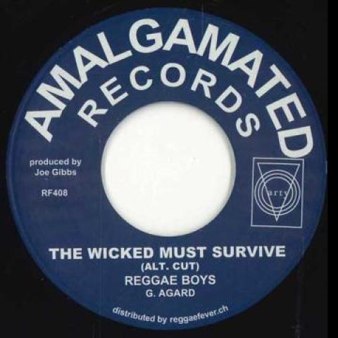 

7inch Record REGGAE BOYS, / BLENDERS - Wicked Must Survive (Alt Cut) / Dec RF408 AMALGAMATED REC 2023 Europe Reggae, Ska & Dub