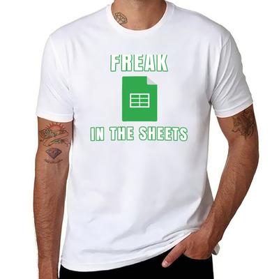 Freak In the Sheets - Funny Spreadsheet T-Shirt Man T Shirts Graphic Funny T Shirts Man T-Shirt