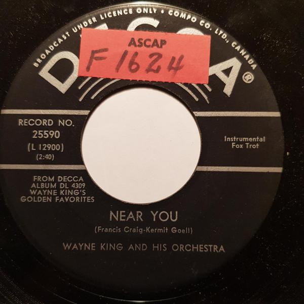 

7inch Record WAYNE KING & HIS ORCHESTRA - Near You 25590 Decca 1963 Canada Jazz Used