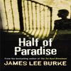 Half of Paradise by James Lee Author Burke Paperback Book 9780752826394