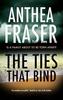 The Ties That Bind by Anthea Fraser Paperback Book 9781780297941