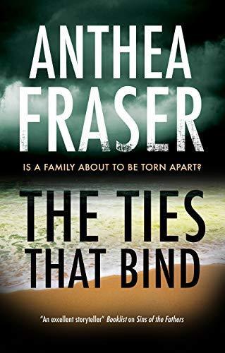 The Ties That Bind by Anthea Fraser Paperback Book 9781780297941