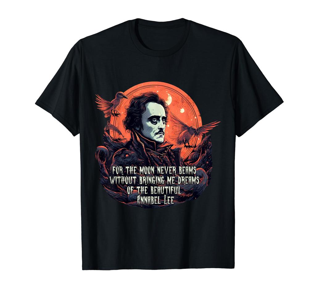 Poe for the Moon Never Beams... T-Shirt