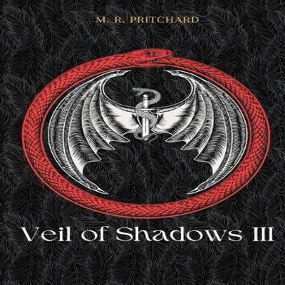Veil of Shadows III by M R Pritchard Paperback Book 9781957709512