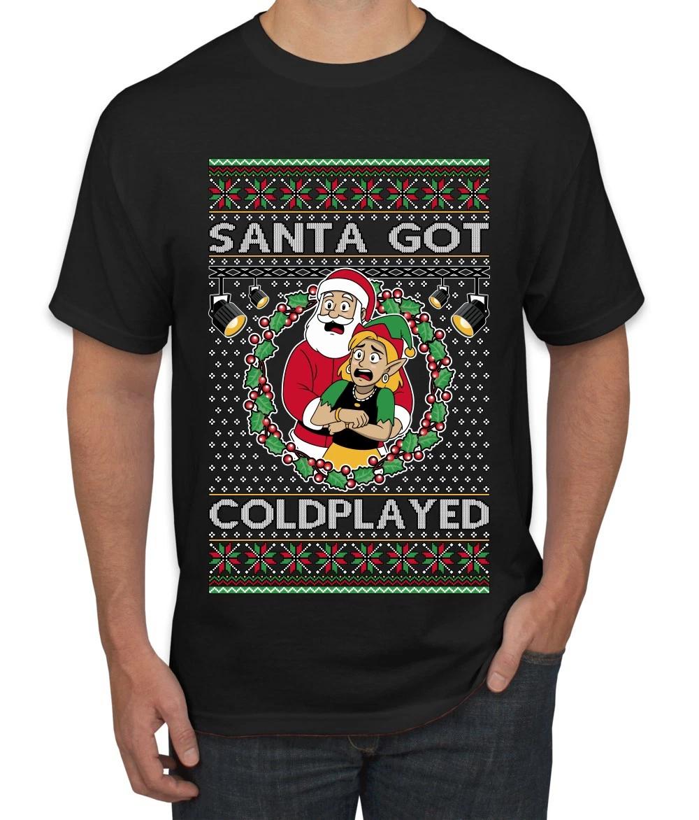 Santa Got Coldplayed Ugly Christmas Men s T- Shirt 4XL