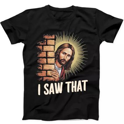 Jezus Widziałem To Humoryczne Zabawne Dowcipne Humor Śmieszny Prezent Koszulka Czarna Koszulka 382
