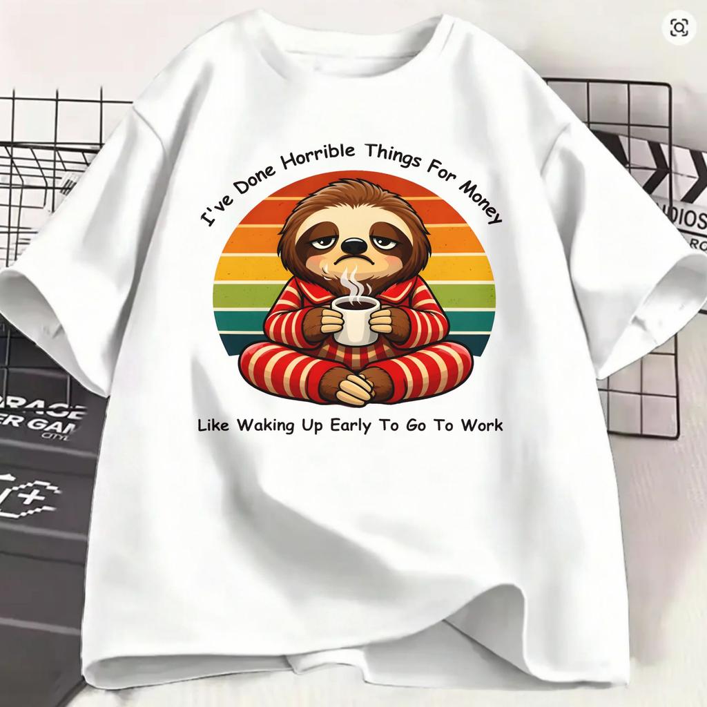 Humorous Ive Done Horrible Things For Money TShirts Unisex O Neck 100 Cotton T Shirt Funny Work Short Sleeve New Arrival Clothes