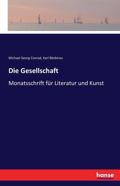 Buch Die Gesellschaft : Monatsschrift Fur Literatur Und Kunst