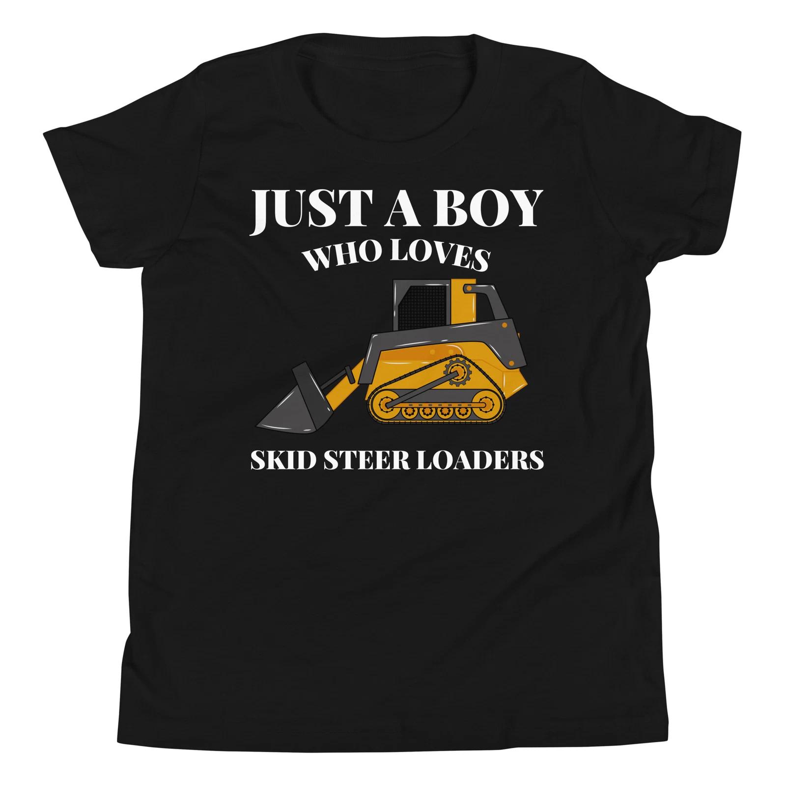 Just A Boy Who Loves Skid Steer Loaders Construction Vehicle Lover 150