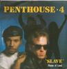 7inch Record PENTHOUSE 4  Slave House Of Love DYNA102 Dynatrack 1988 UK Dance  Electronica Used