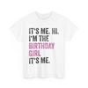 Birthday Party T Shirt, Its Me Hi I'm The Birthday Girl Its Me Birthday T Shirt