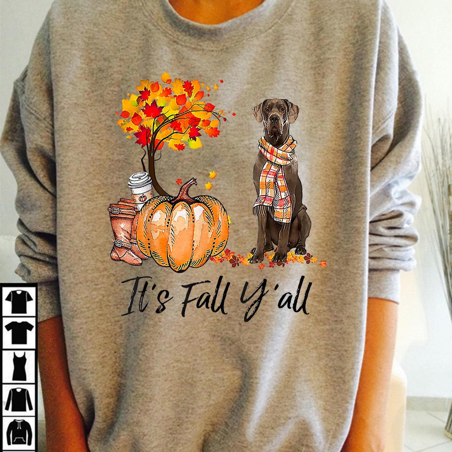 It s Fall Y all Great Dane Dog Lovers Thanksgiving Halloween T-Shirt - Great Dane Christmat, Great Dane gifts, Great Dane mom, Great Dane. S
