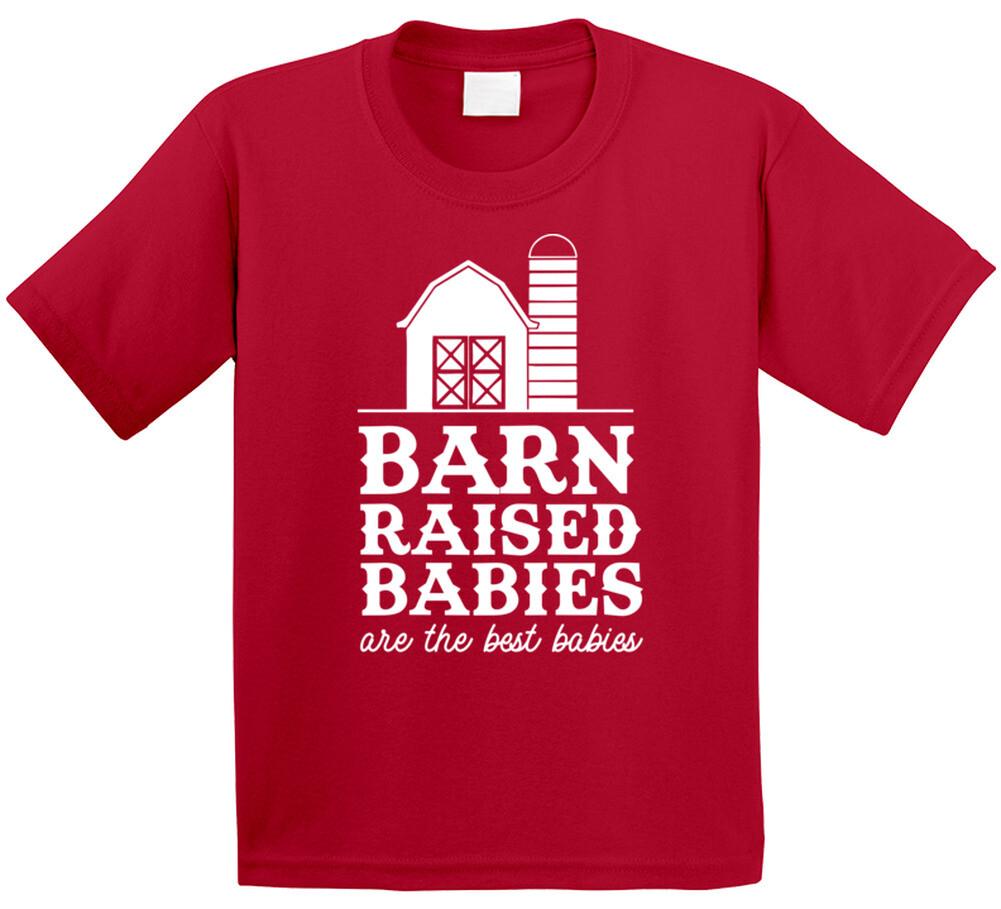 

Barn Raised Babies Are The Best Babies T Shirt Mens Womens Tees Top XL