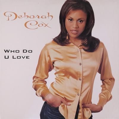 12inch Record DEBORAH COX - Who Do U Love 07822129431 Arista 1996 US Dance & Electronica Used