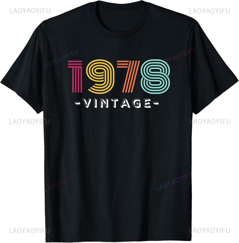 Funny Birthday Gift Man Woman Vintage 1978 T-Shirt Unisex Style T-shirt for Women Men Clothing Oversized Top Outdoor Pullover