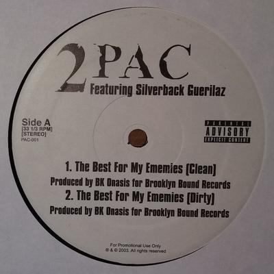 12inch Record 2PAC, SILVERBACK GUERILLAZ - Best For My Ememies PAC001 Not On Label 2003 US Rap & Hip-Hop/R&B Used