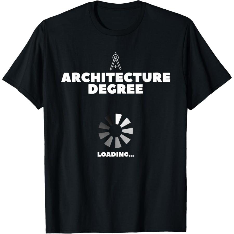 Unisex T-shirt Architecture Degree Loading Architect T-Shirt