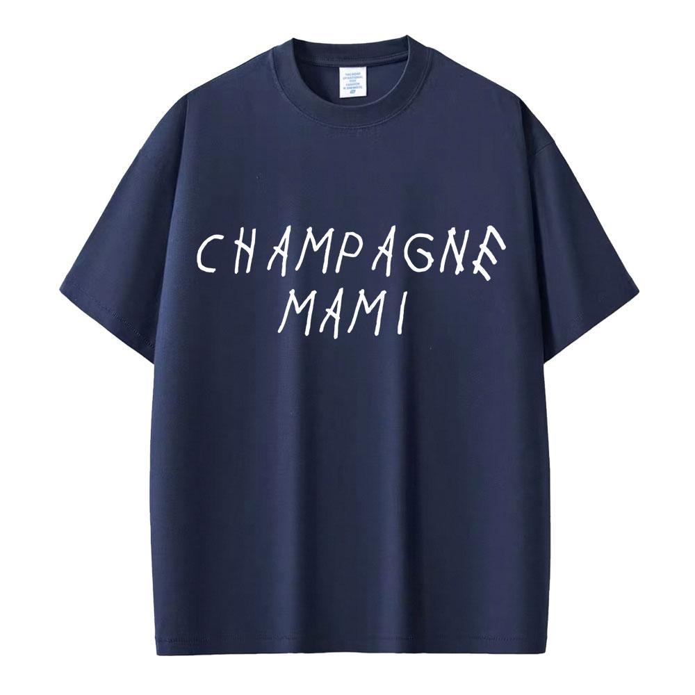 Rapper Drake Champagne Mami T Shirts Fashion Hip Hop Awesome Men Women T-shirt 100% Cotton Oversized T Shirt Gifts