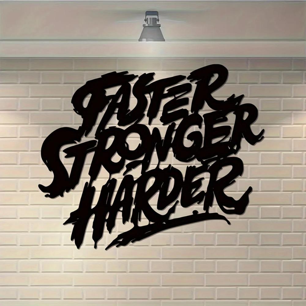 Faster Stronger Harder Metal Wall Art Inspirational Quote for Office Motivational Wall Decor Perfect Gift for Motivation