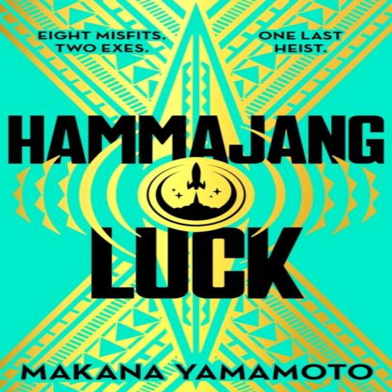 Hammajang Luck by Makana Yamamoto Paperback Book 9781399616812