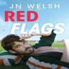 Red Flags by JN Welsh Paperback Book 9781542034913