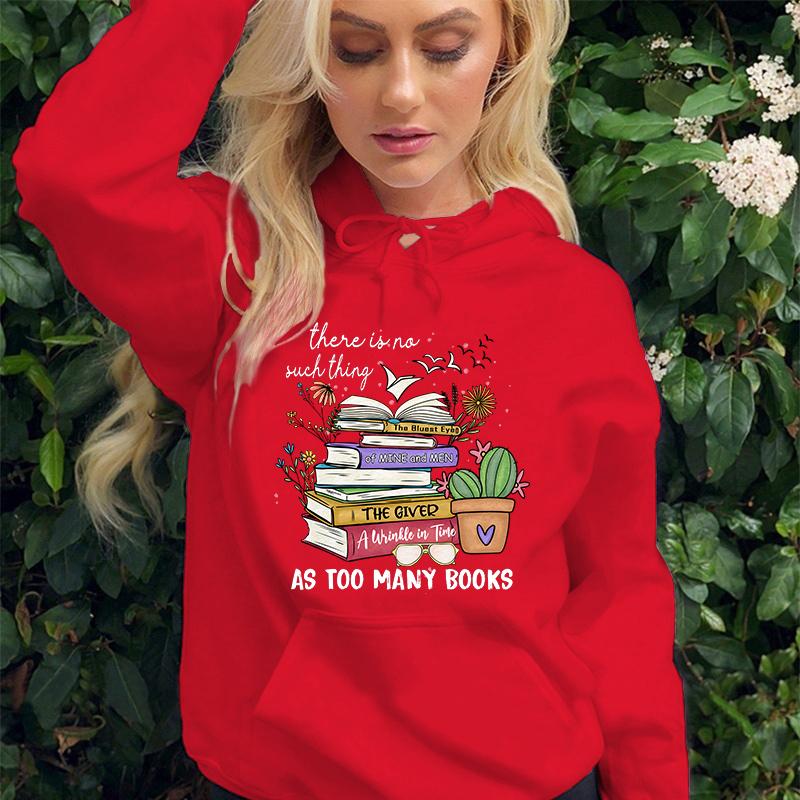 (Hochwertiger Hoodie)Heiße Verkäufe Es gibt so etwas wie zu viele Bücher nicht Sweatshirt Damen Fleece Lange Ärmel Persönlichkeit Pullover