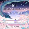 The Dragons Promise by Elizabeth Lim Paperback Book 9781529356816