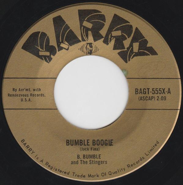 

7inch Record B. BUMBLE & THE STINGERS - Bumble Boogie / Nut Rocker BAGT555X BARRY 1968 Canada Rock Used