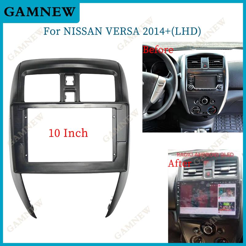 10 Inch Car Frame Fascia Adapter Android Radio Dash Fitting Panel Kit For Nissan Versa Sedan 2015-2019 Left Hand Drive