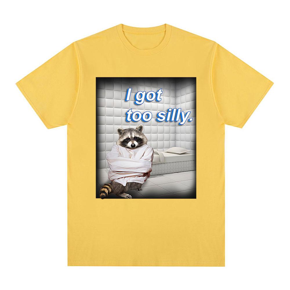 

I Got Too Silly Raccoon Funny Meme Graphic T Shirt Men Women Casual Cotton T-shirt Vintage Short Sleeve Oversized T-shirts Tops XXXXL жёлтый