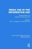 The Media Use In the Information Age : Emerging Patterns of Adoption and Consumer Use Book
